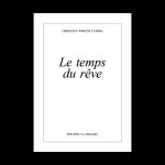LE TEMPS DU RÊVE