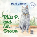 Miss P. and her dream - Mlle P. et son rêve