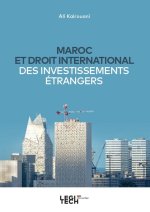 Maroc et droit international des investissements étrangers