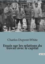 ESSAIS SUR RELATIONS DU TRAVAIL AVEC CAP