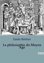 PHILOSOPHIE DU MOYEN AGE