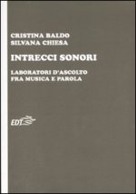 Intrecci sonori. Laboratori d'ascolto fra musica e parola