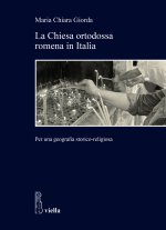 Chiesa ortodossa romena in Italia. Per una geografia storico-religiosa
