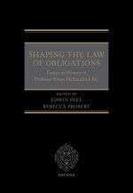 Shaping the Law of Obligations Essays in Honour of Professor Ewan McKendrick KC (Hardback)