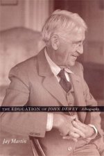 The Education of John Dewey – A Biography