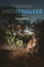 Ghostwalker – Tracking a Mountain Lion`s Soul through Science and Story