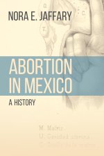 Abortion in Mexico – A History