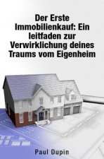 Der Erste Immobilienkauf: