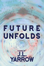 TIME FORWARD02 FUTURE UNFOLDS