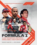 Formuła 1. Ilustrowana historia królowej motorsportu.