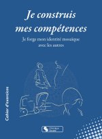 Je construis mes compétences avec les autres
