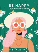 Good vibes - Be happy - Pour plus de bonheur