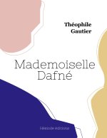 MADEMOISELLE DAFNE