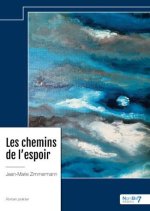 Les chemins de l?espoir
