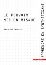 Le pouvoir mis en risque