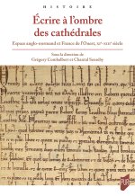Écrire à l'ombre des cathédrales