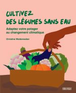 Cultivez des légumes sans eau