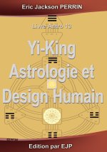ASTROLOGIE YI KING ET DESIGN HUMAIN