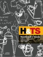 Hausbrandt e Trieste. Cultura e commerci mitteleuropei 1892-2023