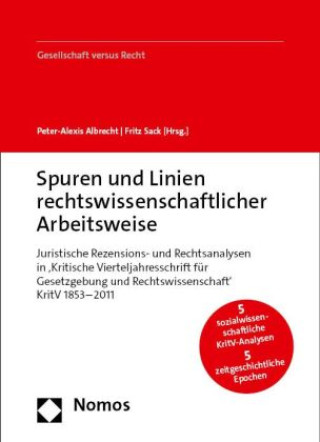 Fünf sozialwissenschaftliche Analysen zur rechtswissenschaftlichen Arbeitsweise in fünf zeitgeschichtlichen Epochen (1853-2011)