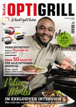 OptiGrill Magazin Heft Nr. 1-2022 So leicht geht lecker. Exklusive Rezepte von und Interview mit Nelson Müller
