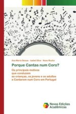 Porque Cantas num Coro?