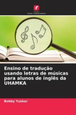 Ensino de tradução usando letras de músicas para alunos de inglês da UHAMKA
