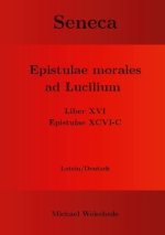 Seneca - Epistulae morales ad Lucilium - Liber XVI Epistulae XCVI - C