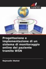 Progettazione e implementazione di un sistema di monitoraggio online del paziente tramite WSN