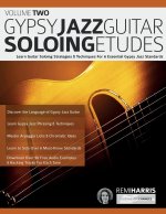Gypsy Jazz Guitar Soloing Etudes - Volume Two