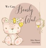 We Can Bearly Wait,  Baby Shower Guest Book