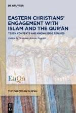 Eastern Christians' Engagement with Islam and the Qur'?n
