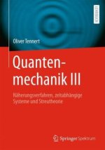 Quantenmechanik III