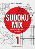 Sudokumix 1 - Mit 17 verschiedenen Varianten