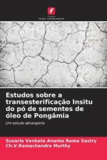 Estudos sobre a transesterificaç?o Insitu do pó de sementes de óleo de Pongâmia