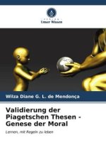 Validierung der Piagetschen Thesen - Genese der Moral