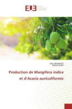 Production de Mangifera indica et d?Acacia auriculiformis