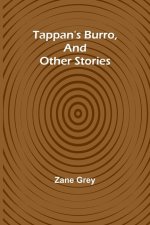 Tappan's Burro, And Other Stories