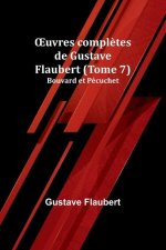 ?uvres compl?tes de Gustave Flaubert (Tome 7)
