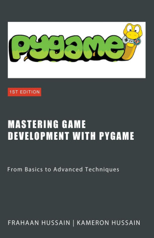 Mastering Game Development with PyGame