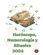 Horóscopo, Numerología y Rituales 2024