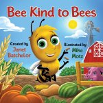 Bee Kind to Bees