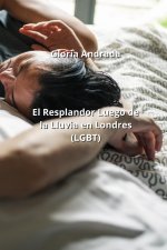El Resplandor Luego de la Lluvia en Londres  (LGBT)