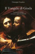 Vangelo di Giuda. Versione in italiano con note e approfondimenti