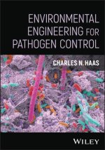 Environmental Engineering for Pathogen Control