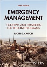 Emergency Management:  Concepts and Strategies for  Effective Programs, 3rd Edition