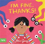 I'm Fine, Thanks!