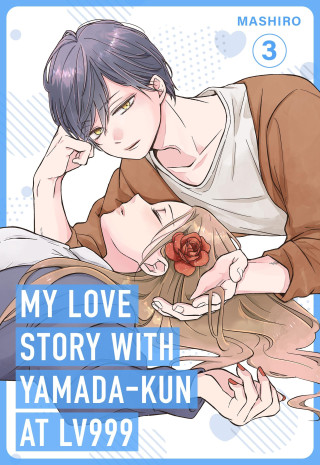 My Love Story with Yamada-kun at Lv999, Vol. 3