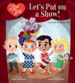 I LOVE LUCY LETS PUT ON A SHOW