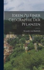 Ideen zu Einer Geographie der Pflanzen